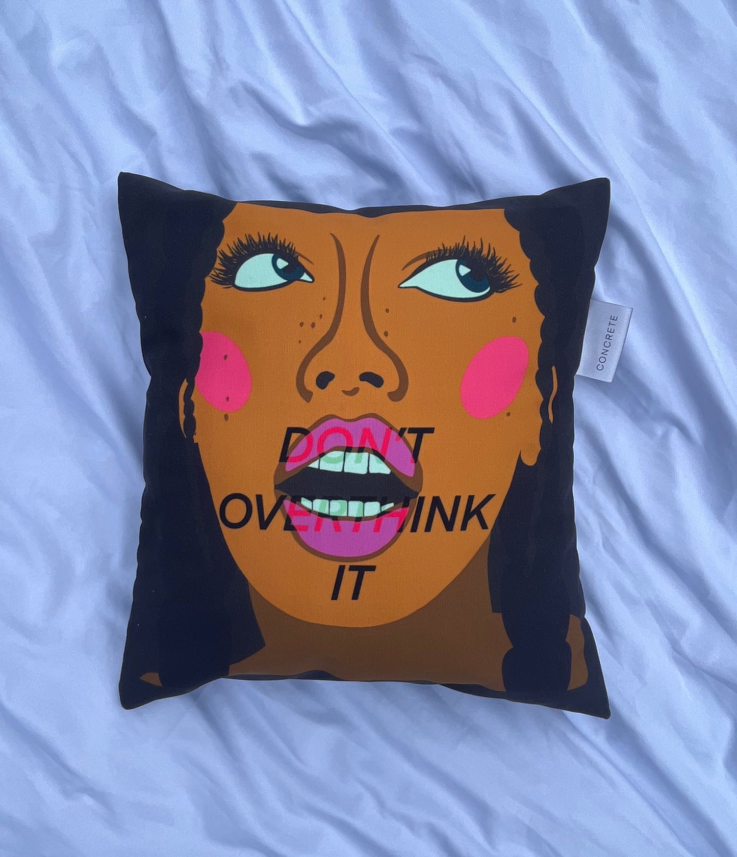 DON’T OVERTHINK IT - Cushion